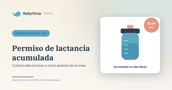 Permiso de lactancia acumulada 2026: cuántos días son y cómo pedirlo